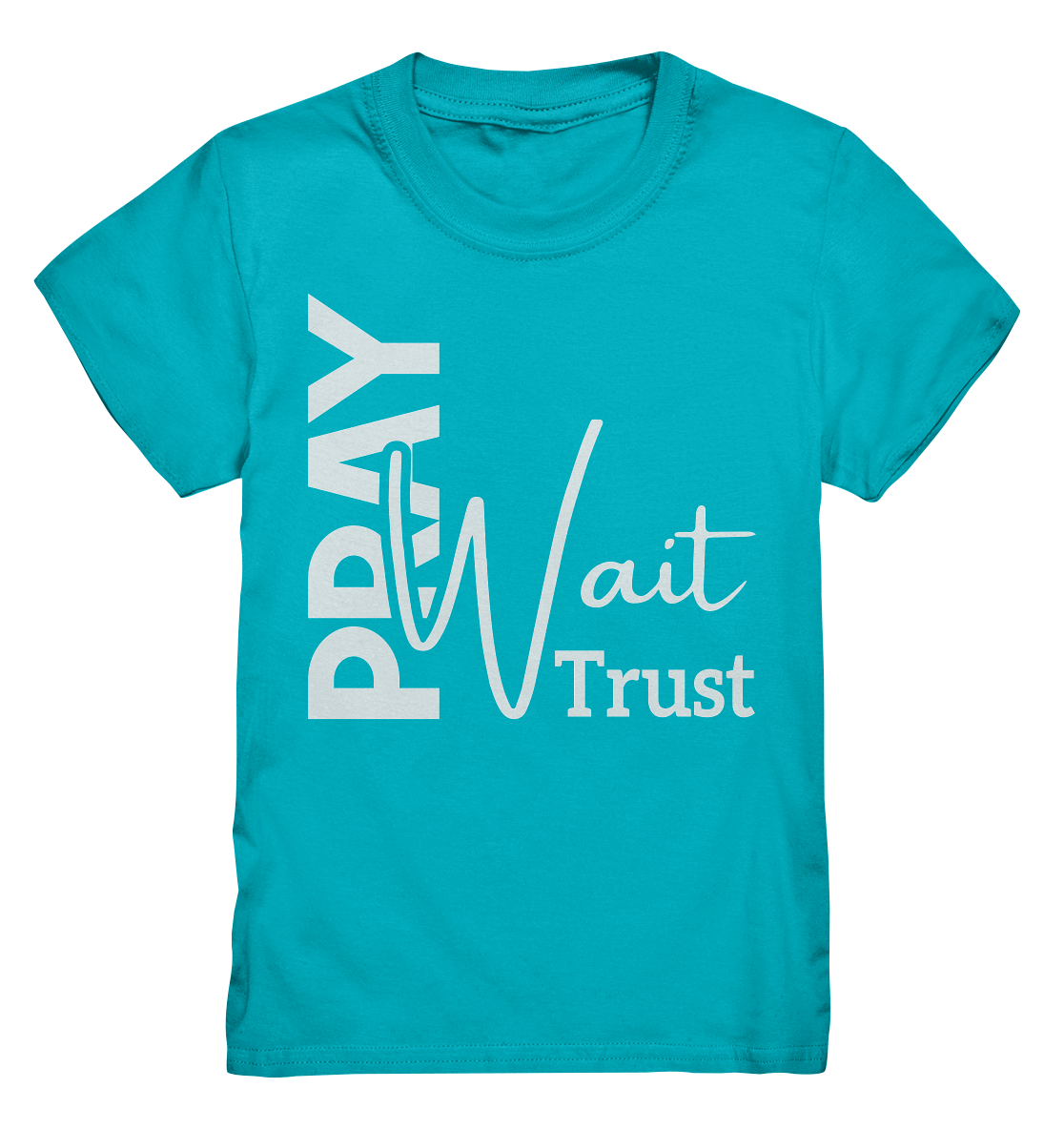 Pray. Wait. Trust. - Kids Premium Shirt