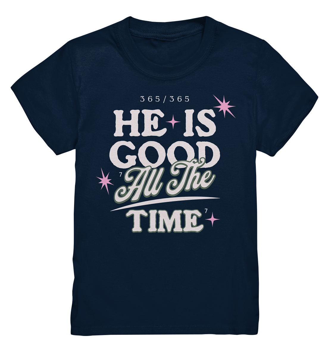 He is always good - Kids Premium Shirt