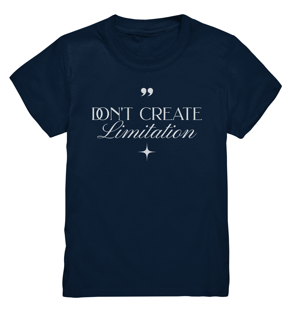 Don’t Create Limitations - Kids Premium Shirt