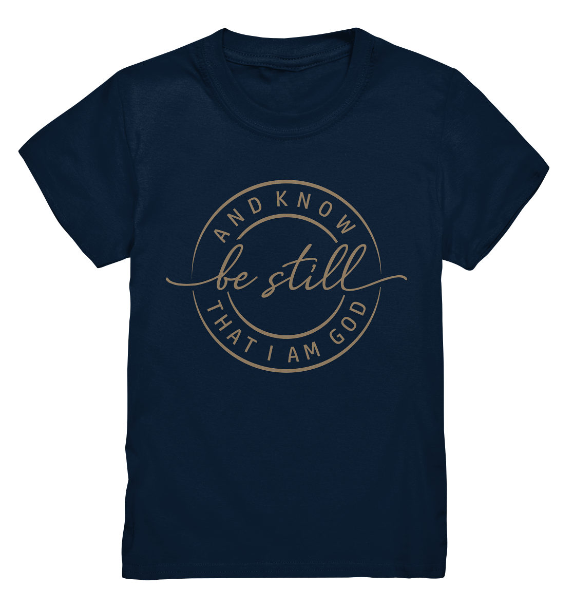 Sei still – und erkenne, dass ich Gott bin - Kids Premium Shirt