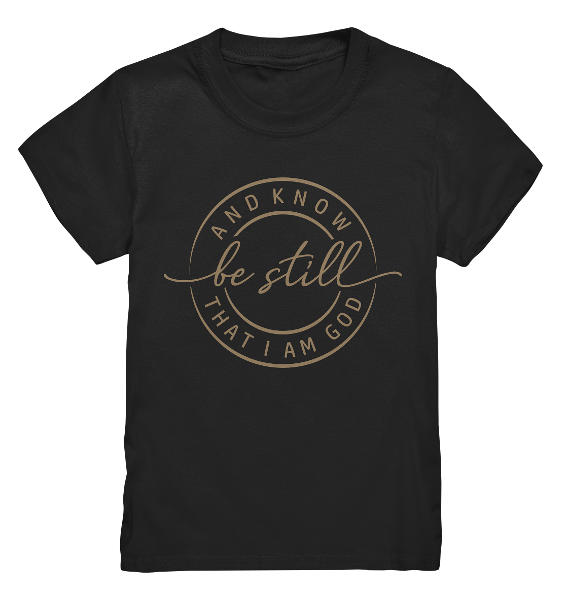 Sei still – und erkenne, dass ich Gott bin - Kids Premium Shirt