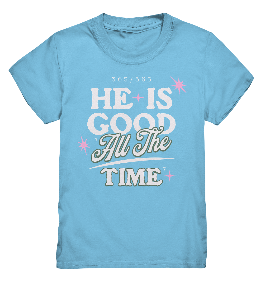 He is always good - Kids Premium Shirt