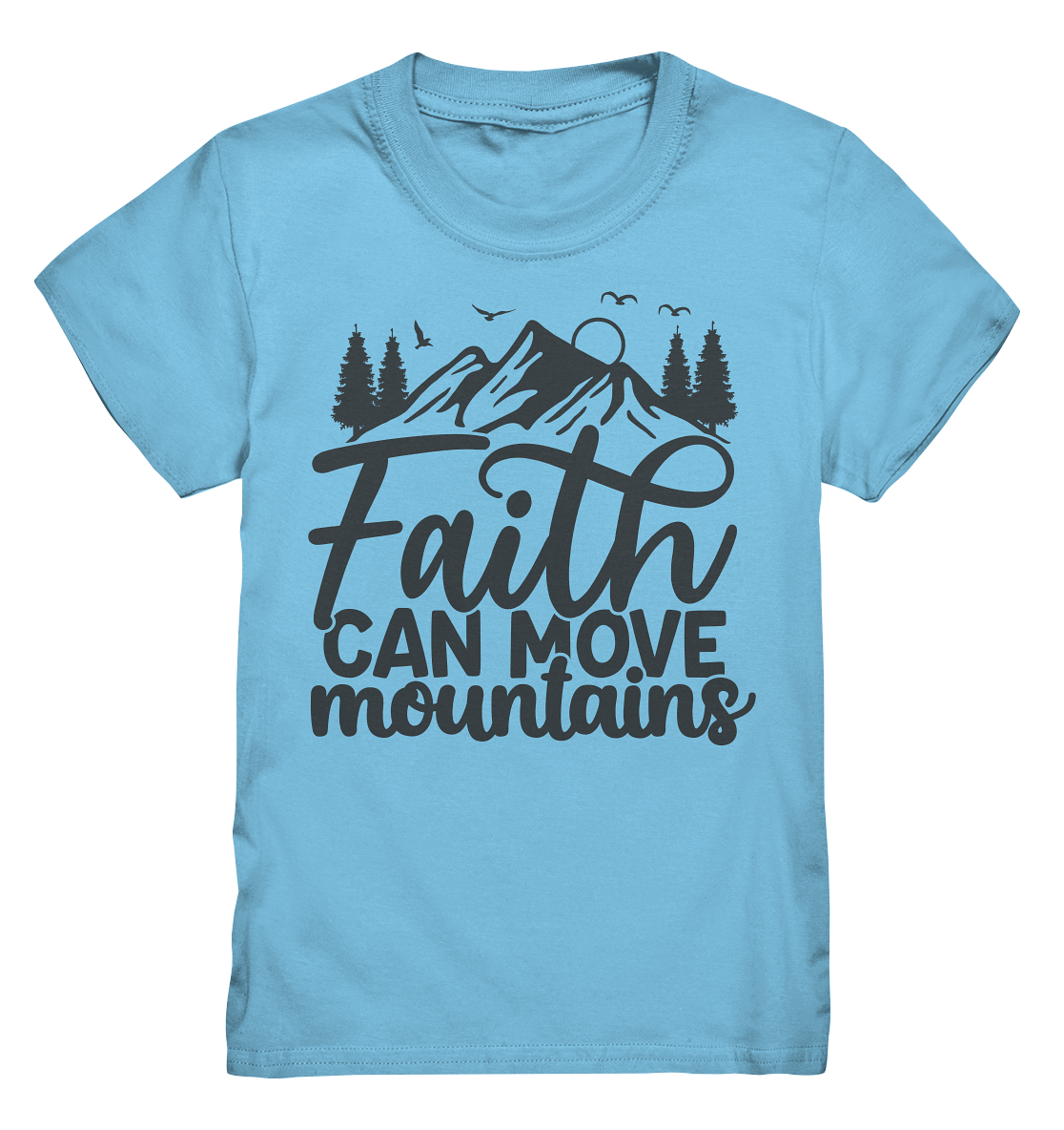 Faith Moves Mountains - Kids Premium Shirt