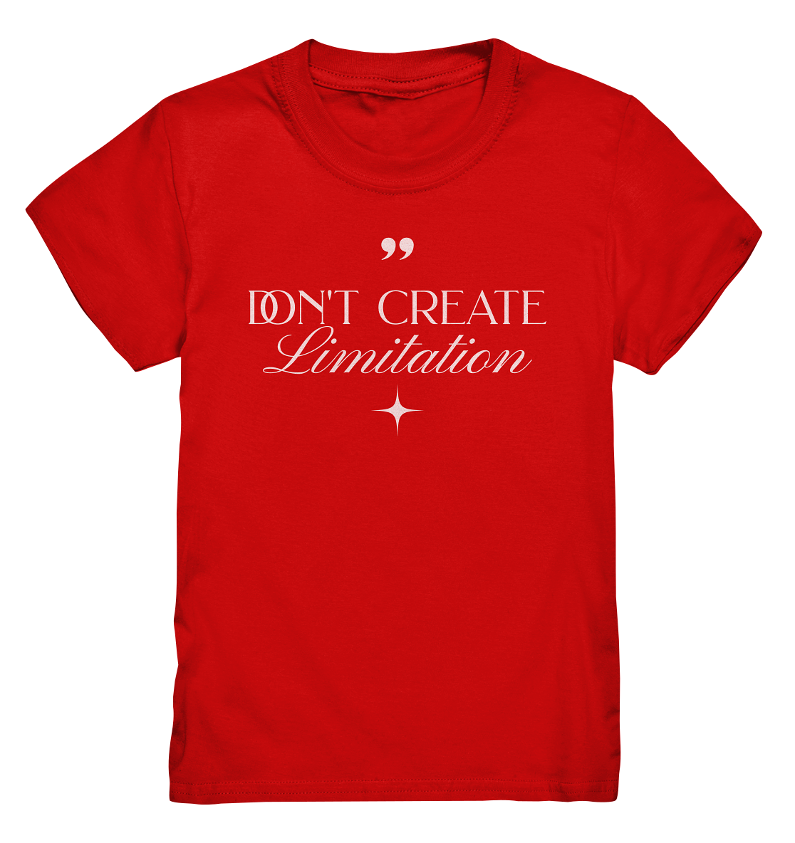 Don’t Create Limitations - Kids Premium Shirt