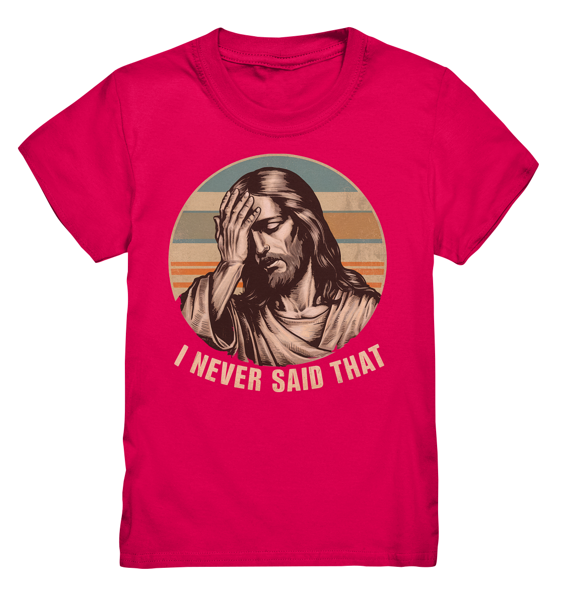 I Never Said That - Jesus - Kids Premium Shirt