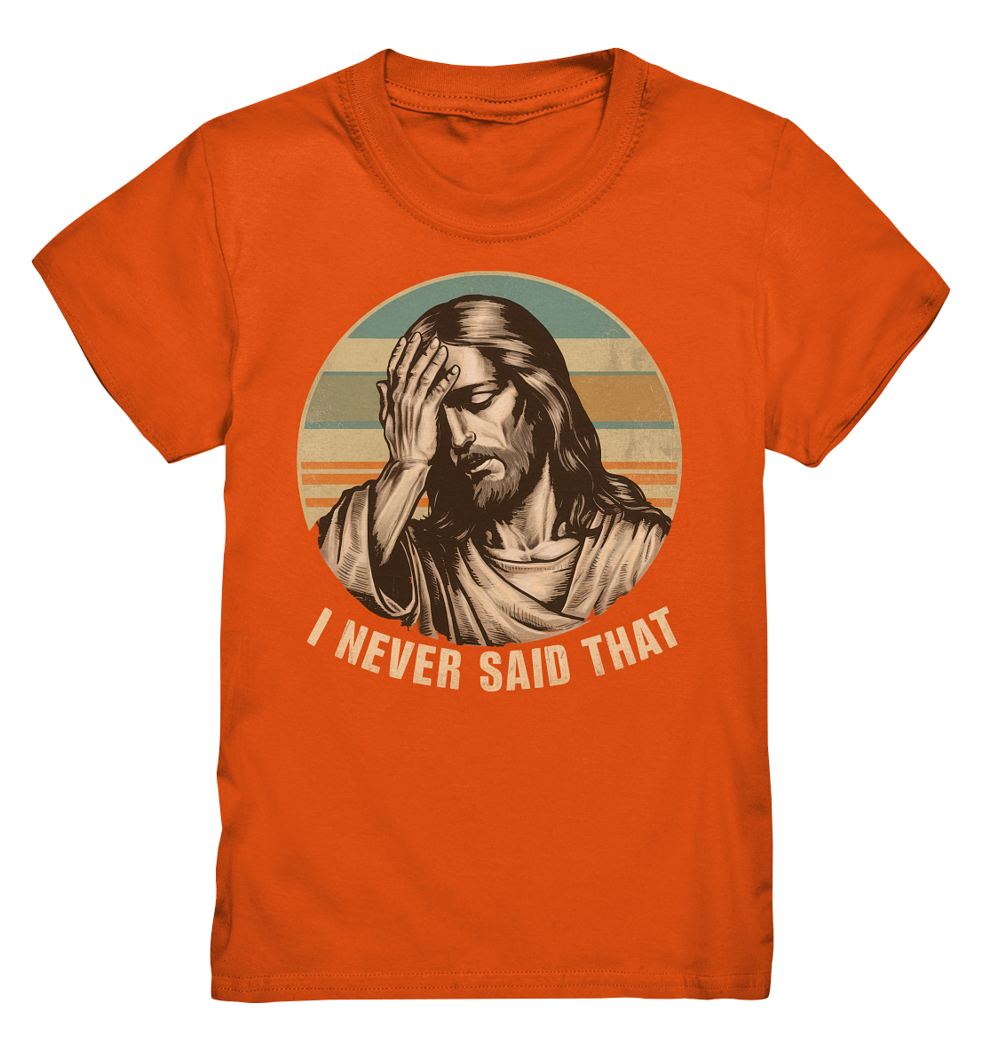 I Never Said That - Jesus - Kids Premium Shirt