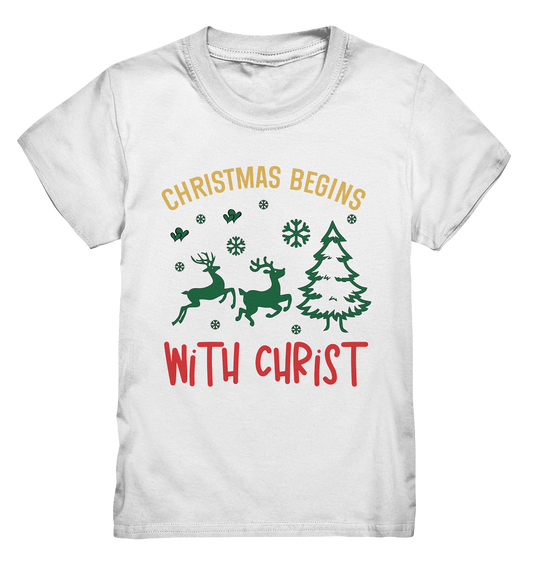 Christmas Begins with CHRIST - Kids Premium Shirt