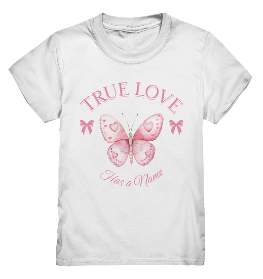 True Love - Has a Name - Kids Premium Shirt