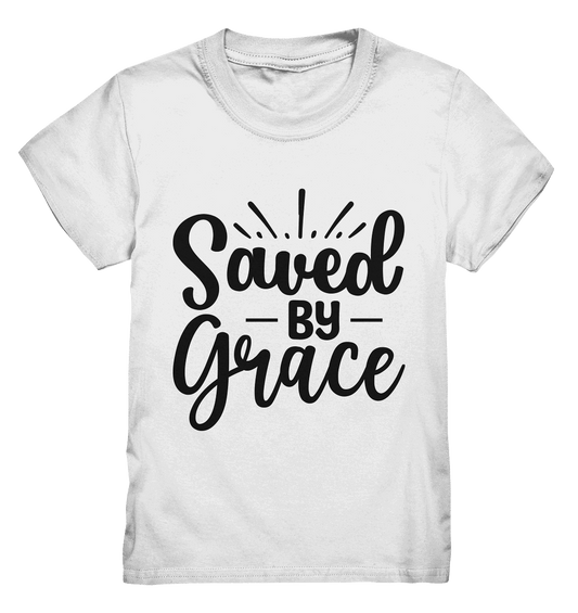 Saved by Grace – Dein Glaube, Dein Statement - Kids Premium Shirt