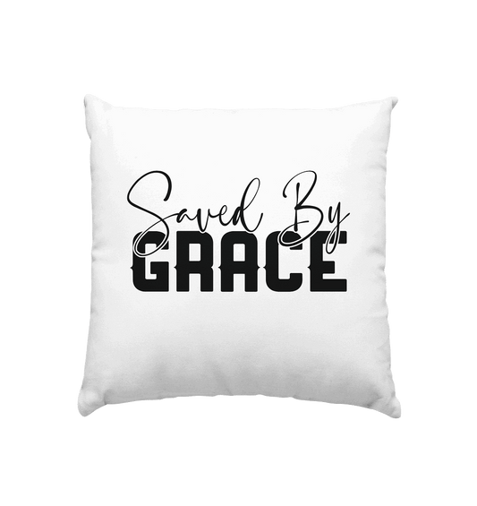 Saved by Grace – Ein kraftvolles Glaubensstatement - Kissen 40x40cm