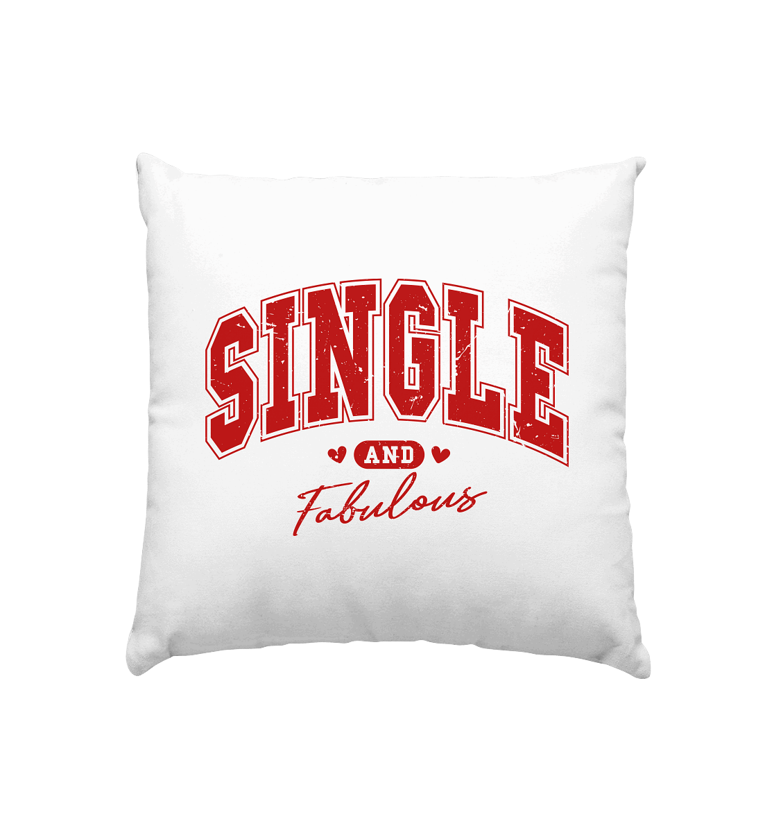 Single and Fabulous - Kissen 40x40cm