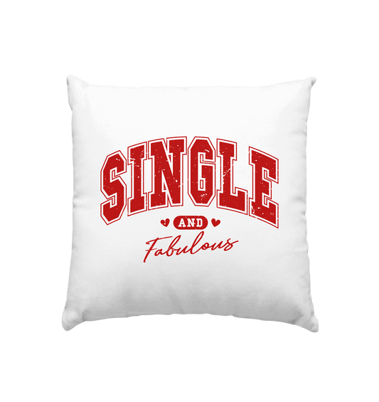 Single and Fabulous - Kissen 40x40cm