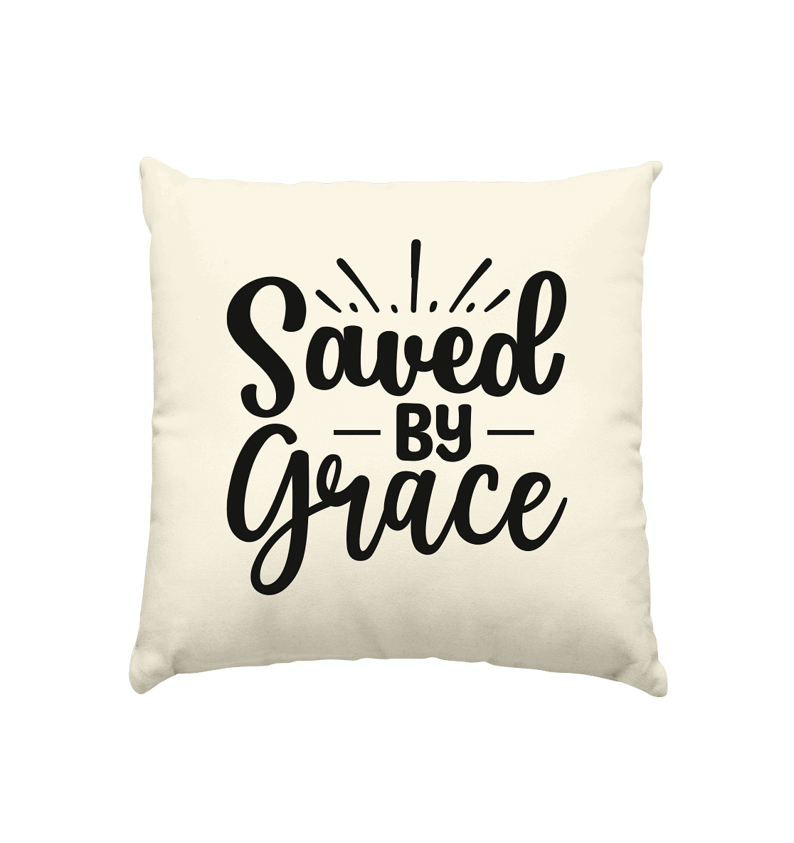 Saved by Grace – Dein Glaube, Dein Statement - Kissen natur 40x40cm