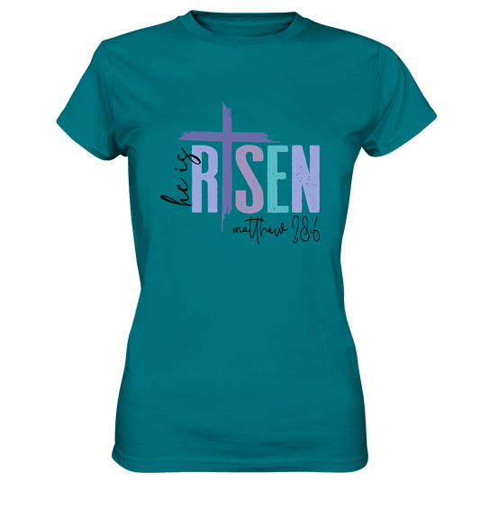 He Is Risen – Die Hoffnung lebt! - Ladies Premium Shirt