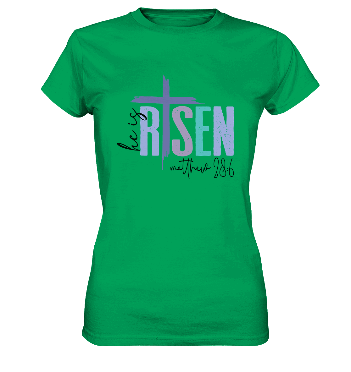 He Is Risen – Die Hoffnung lebt! - Ladies Premium Shirt