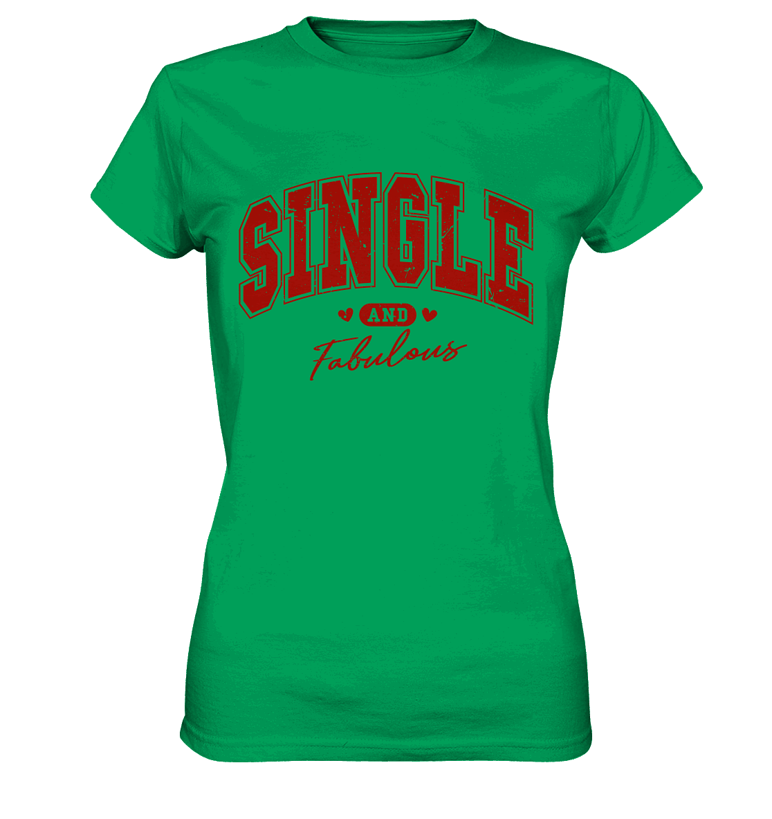 Single and Fabulous - Ladies Premium Shirt