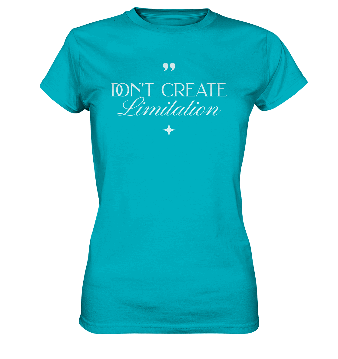 Don’t Create Limitations - Ladies Premium Shirt