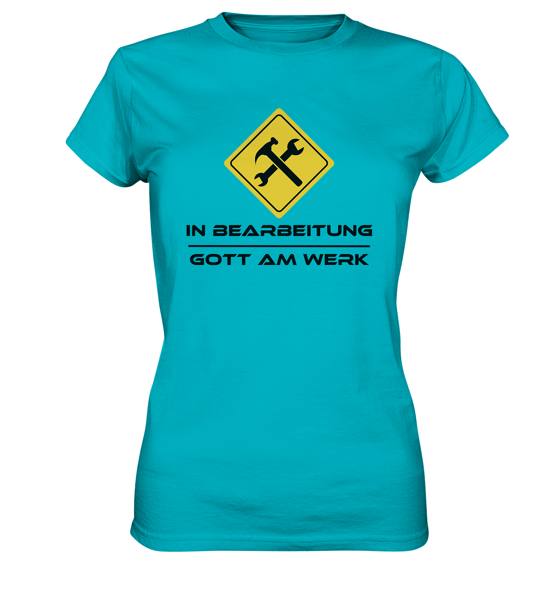 In Bearbeitung - Gott am Werk - Ladies Premium Shirt