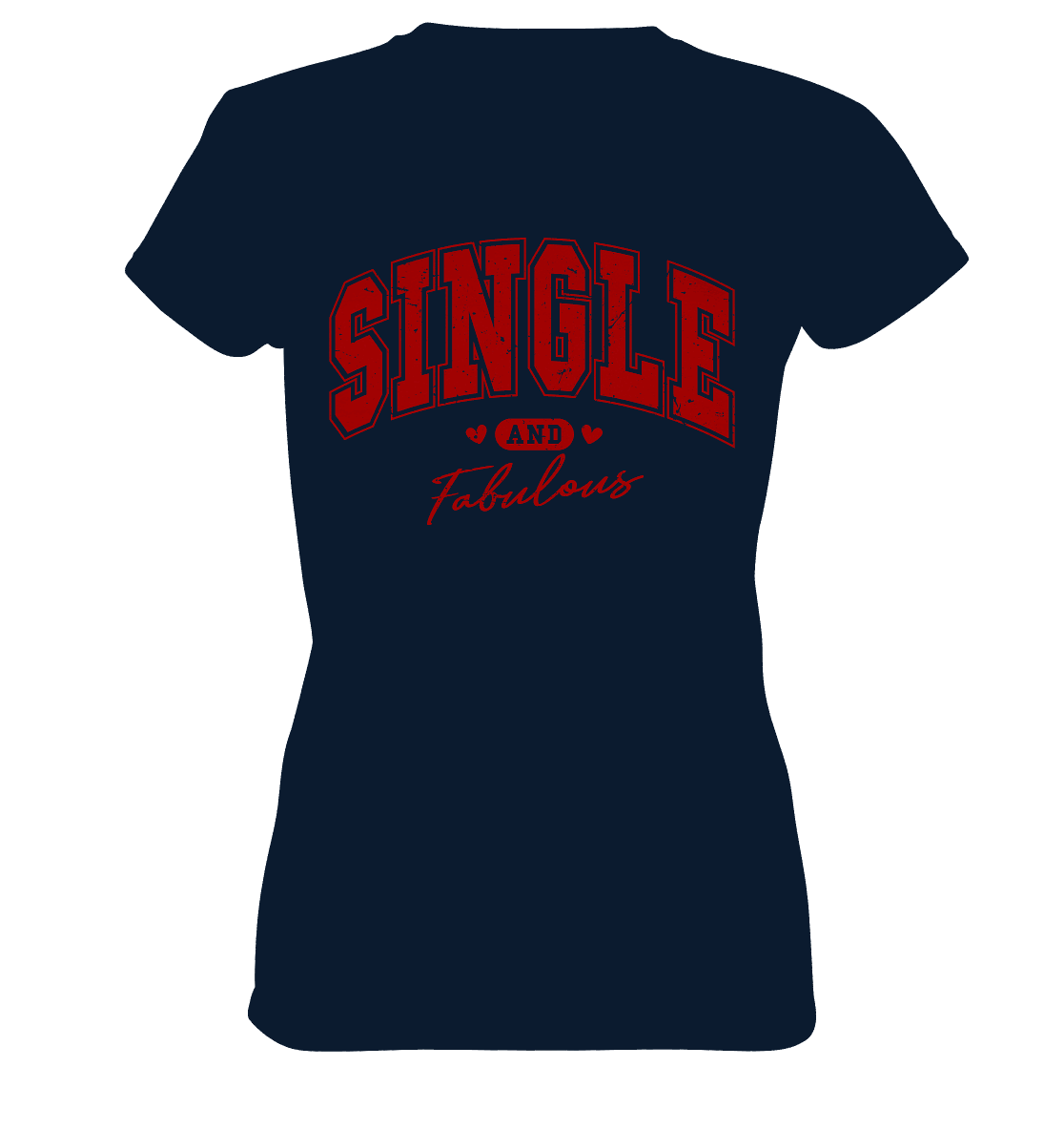 Single and Fabulous - Ladies Premium Shirt