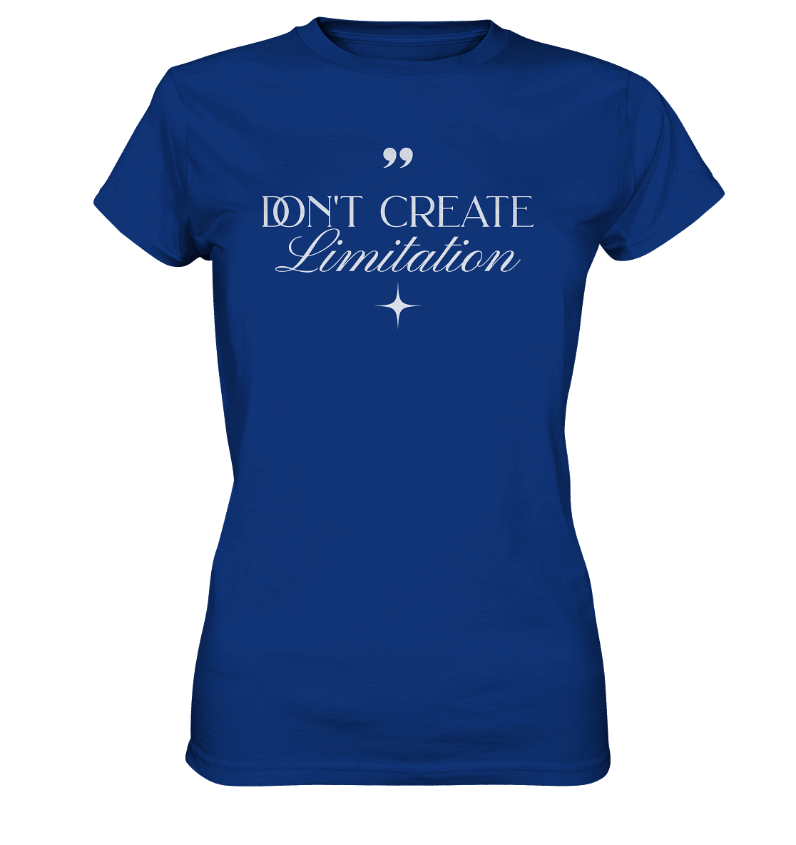 Don’t Create Limitations - Ladies Premium Shirt