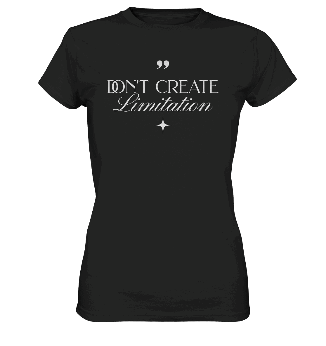 Don’t Create Limitations - Ladies Premium Shirt