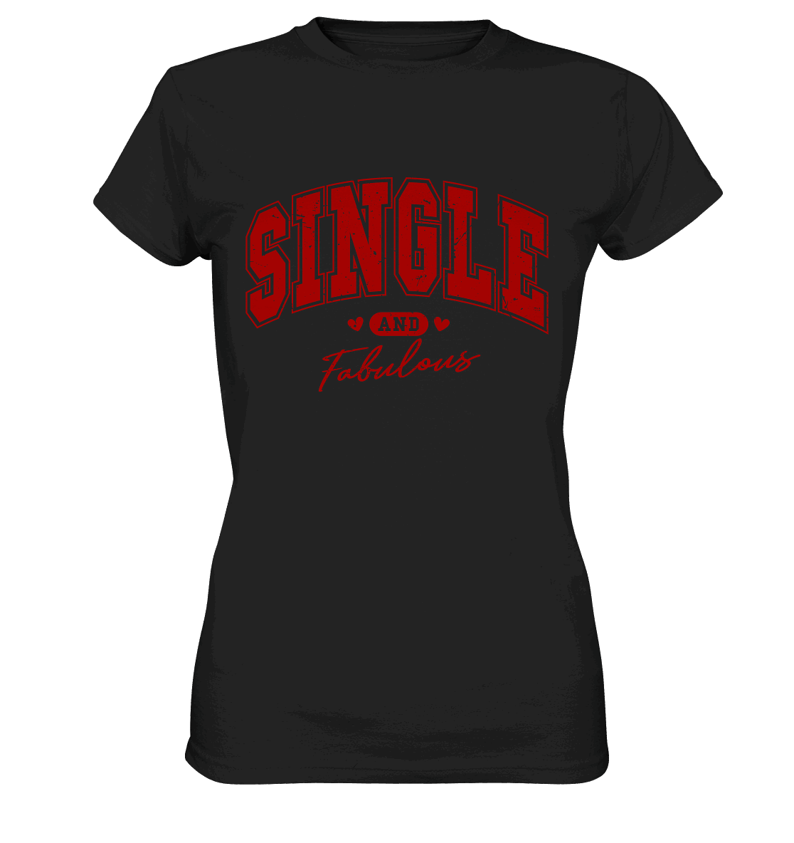 Single and Fabulous - Ladies Premium Shirt