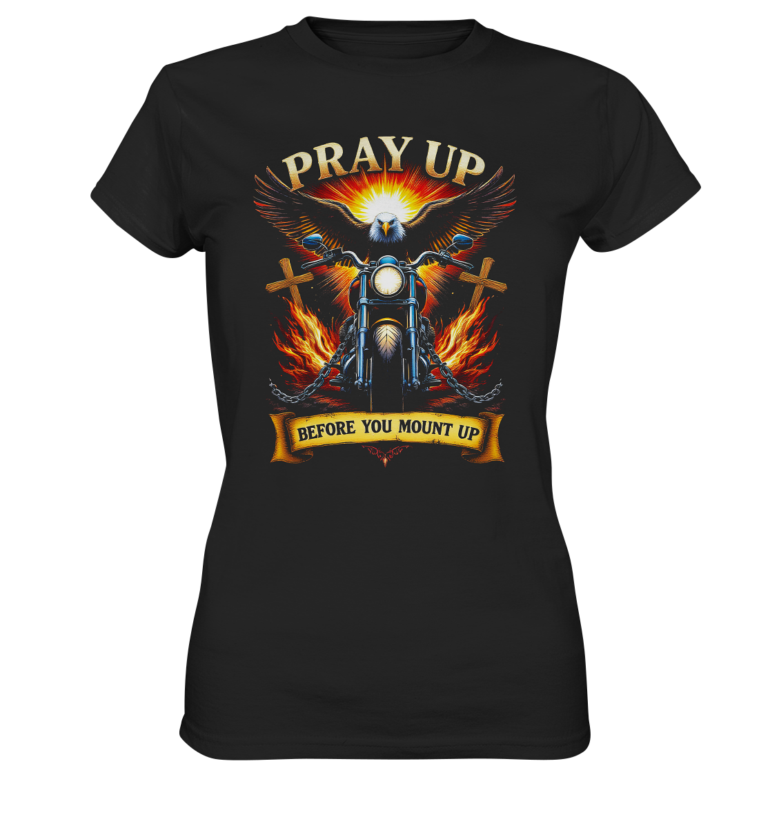 Pray Up, Before You Mount Up - Ladies Premium Shirt