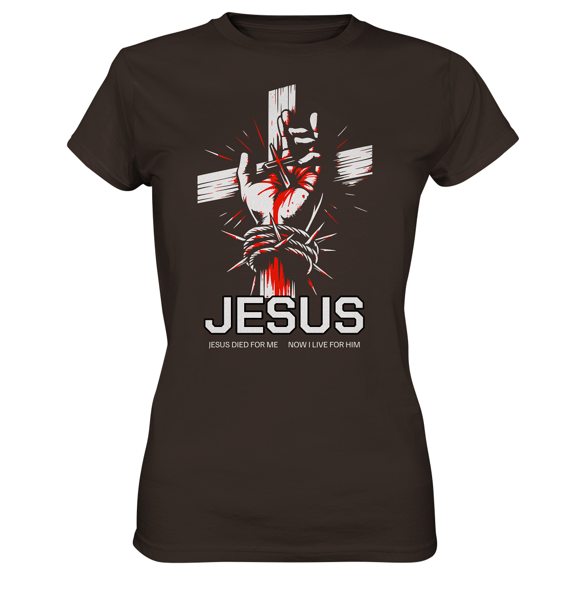 Jesus starb für mich – Jetzt lebe ich für ihn - Ladies Premium Shirt