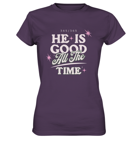 He is always good - Ladies Premium Shirt