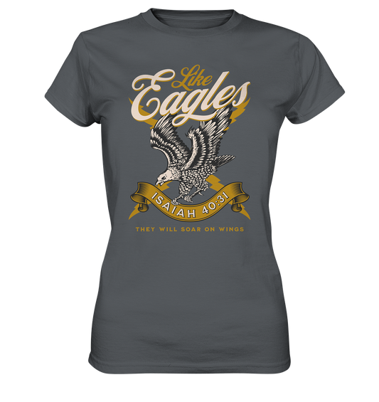 They will fly like eagles – Isaiah 40:31 - Ladies Premium Shirt