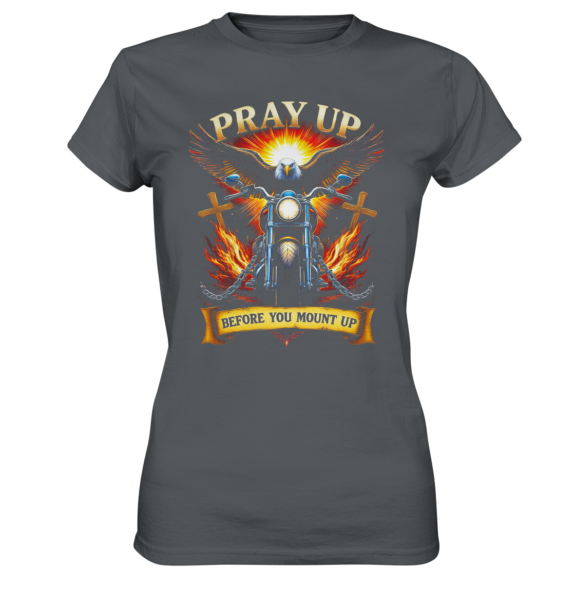 Pray Up, Before You Mount Up - Ladies Premium Shirt