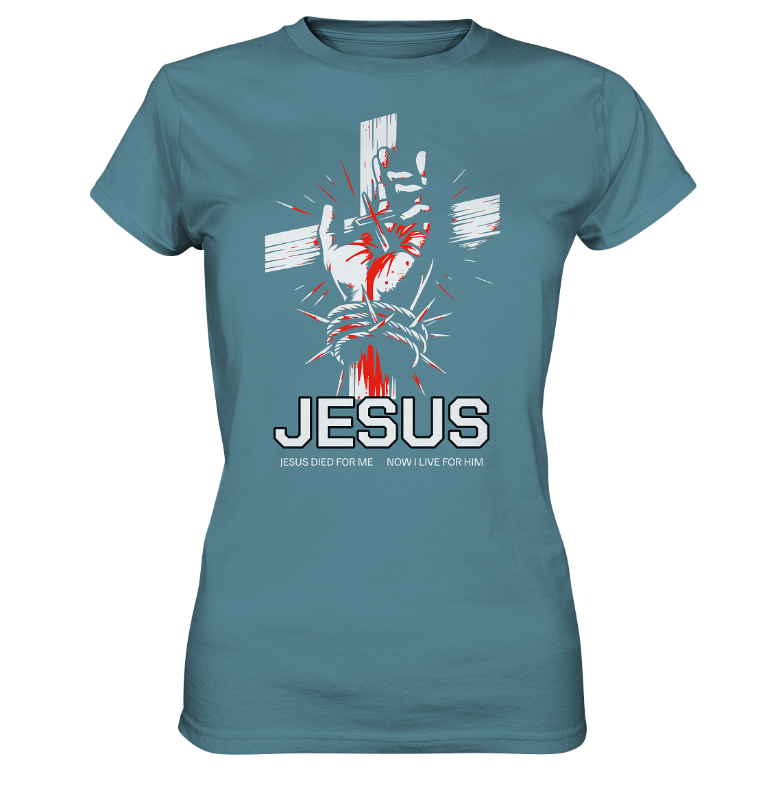 Jesus starb für mich – Jetzt lebe ich für ihn - Ladies Premium Shirt