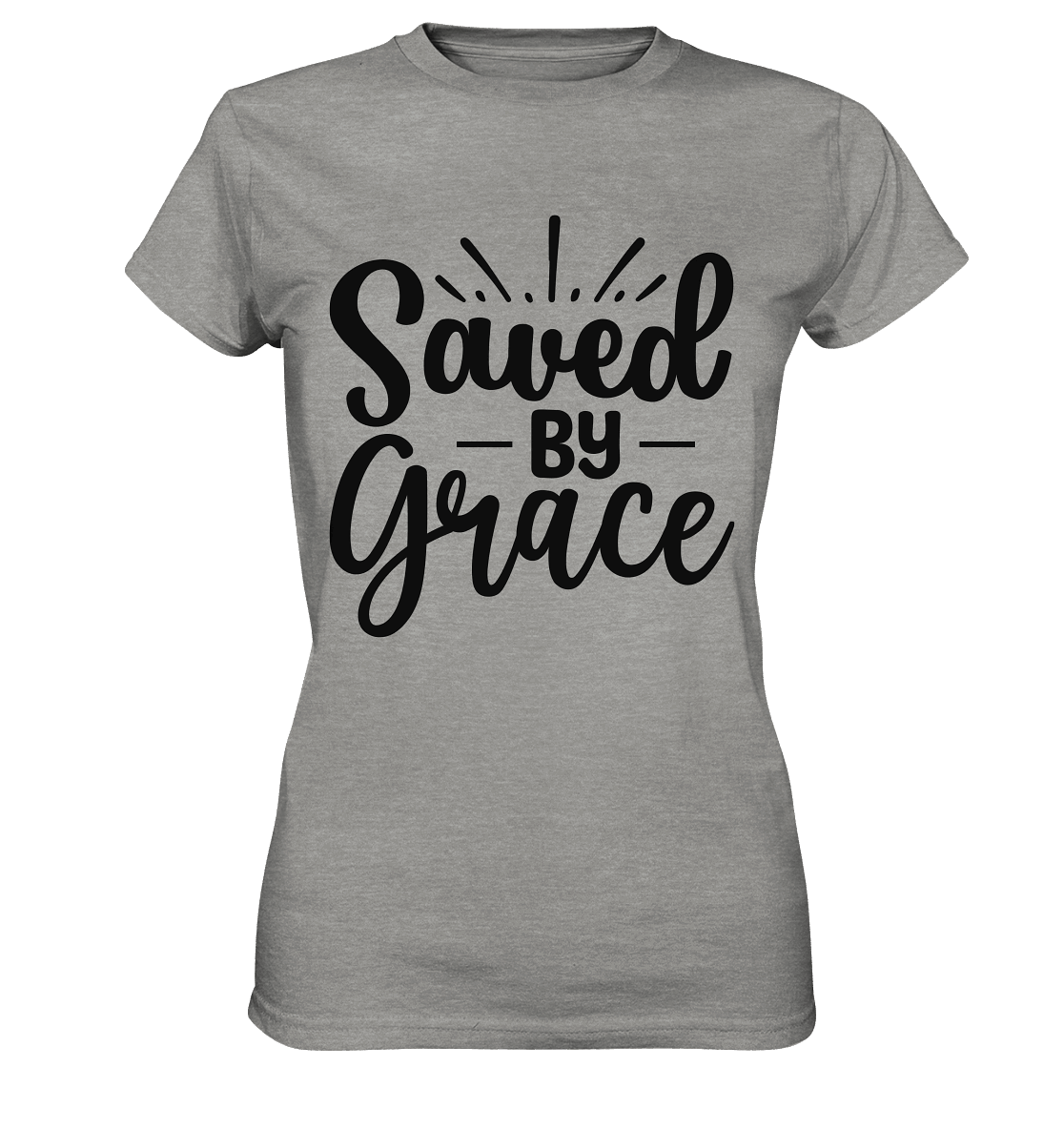 Saved by Grace – Dein Glaube, Dein Statement - Ladies Premium Shirt