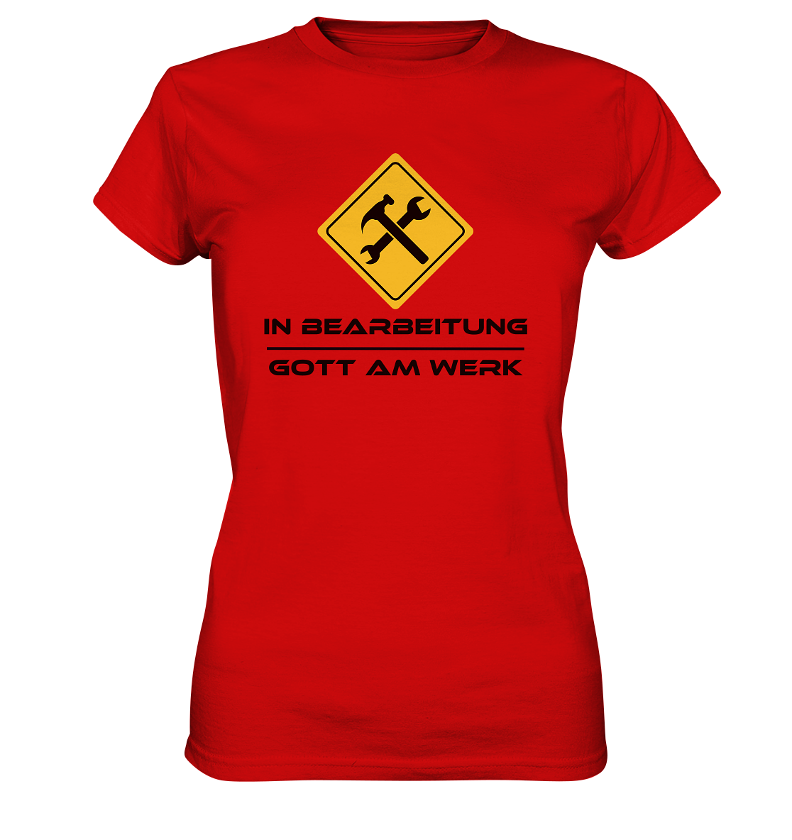 In Bearbeitung - Gott am Werk - Ladies Premium Shirt