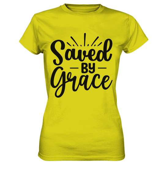 Saved by Grace – Dein Glaube, Dein Statement - Ladies Premium Shirt