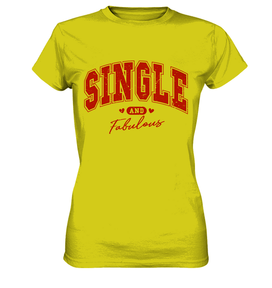 Single and Fabulous - Ladies Premium Shirt