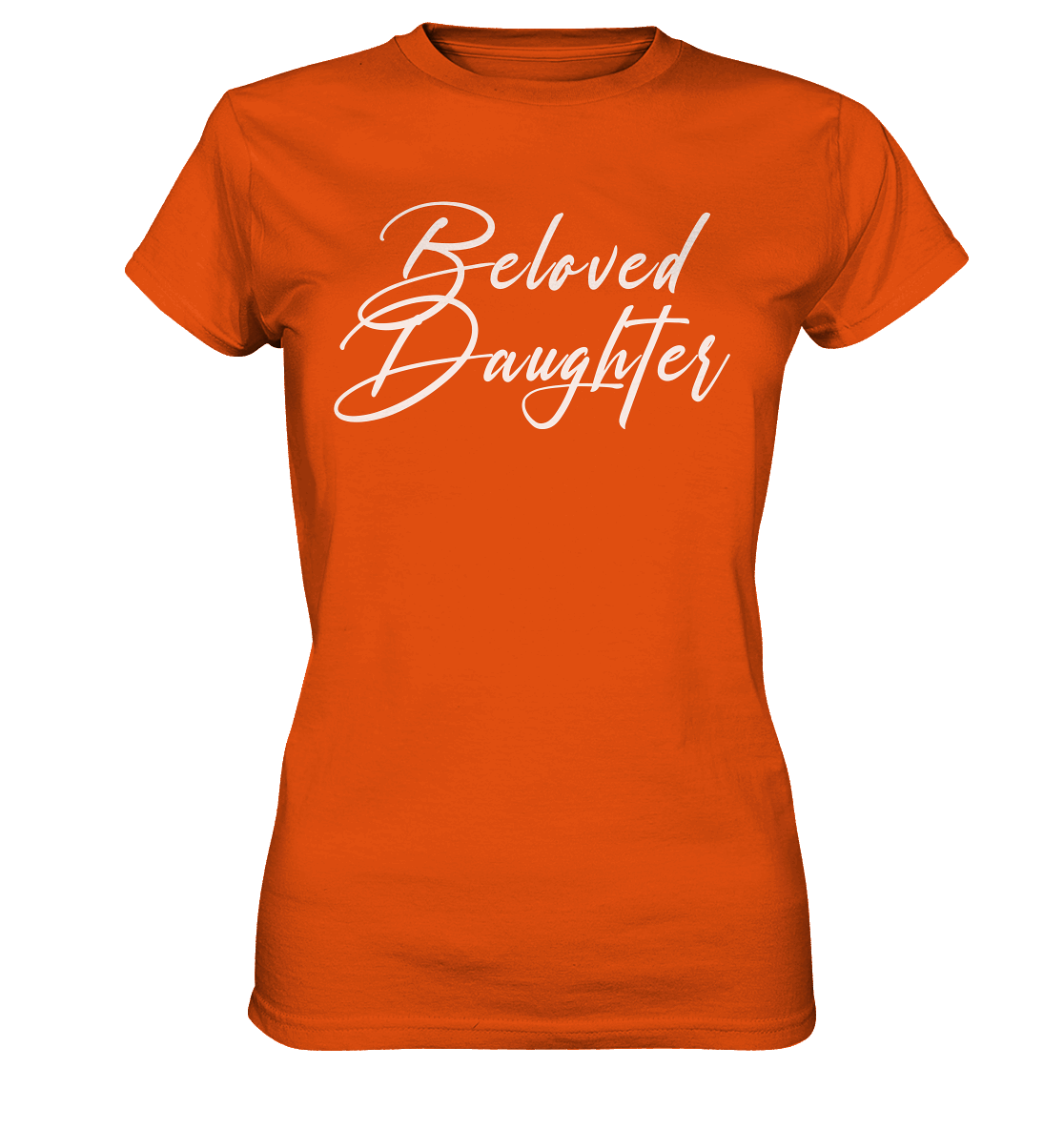 Beloved Daughter – Geliebte Tochter Gottes - Ladies Premium Shirt