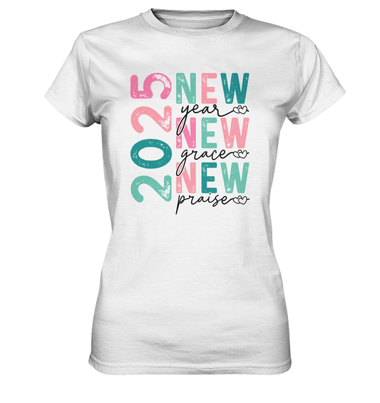 2025 - New Year, New Grace, New Praise - Ladies Premium Shirt