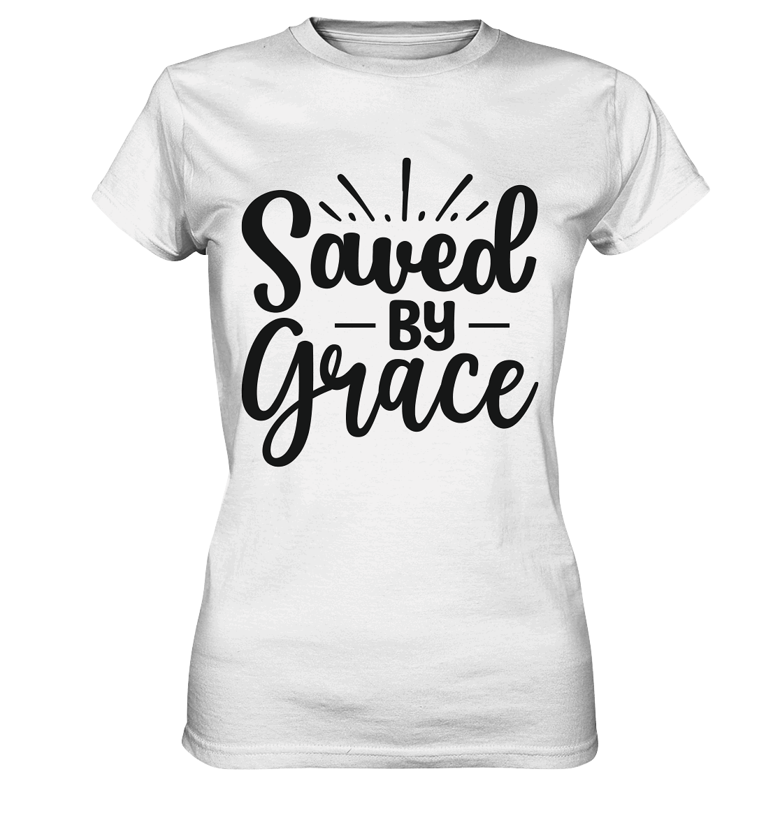 Saved by Grace – Dein Glaube, Dein Statement - Ladies Premium Shirt