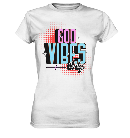 Only God's Vibes - Ladies Premium Shirt