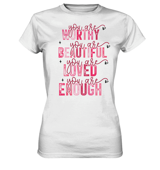 Du bist wertvoll – Eine Erinnerung an die Wahrheit - Ladies Premium Shirt