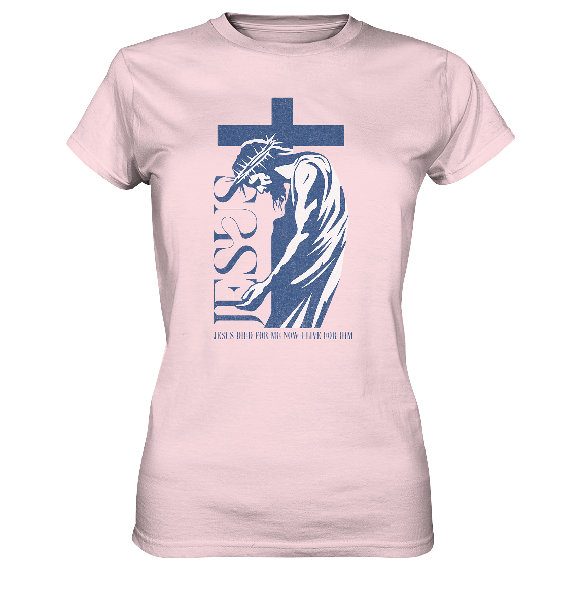 Live for Him - He died for me - Ladies Premium Shirt