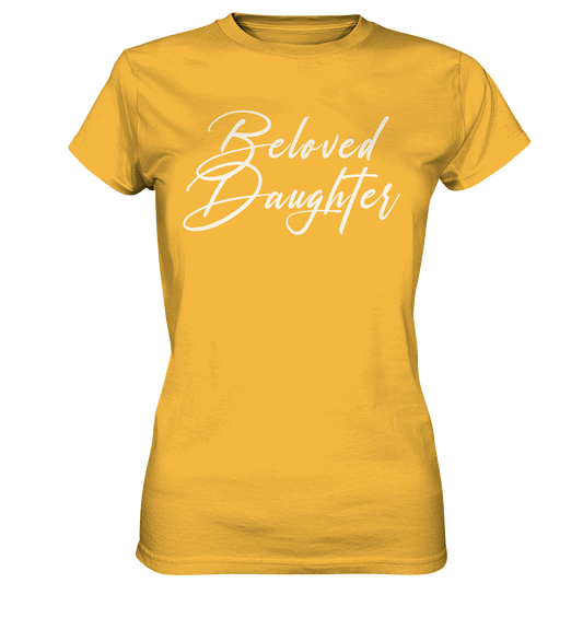 Beloved Daughter – Geliebte Tochter Gottes - Ladies Premium Shirt