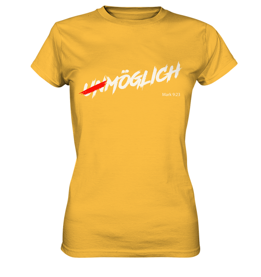 Unmöglich? Alles ist möglich! - Ladies Premium Shirt