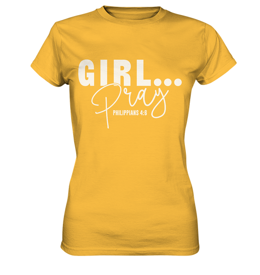 Girl. Pray. - Ladies Premium Shirt