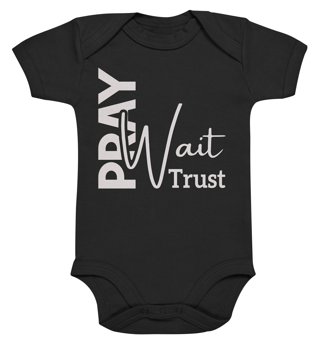 Pray. Wait. Trust. - Organic baby bodysuit