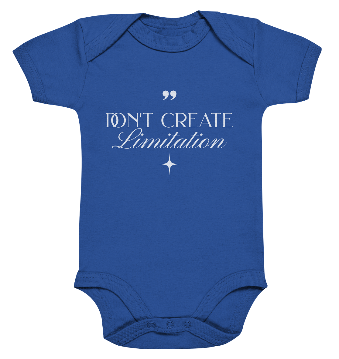 Don't Create Limitations - Organic Baby Bodysuit