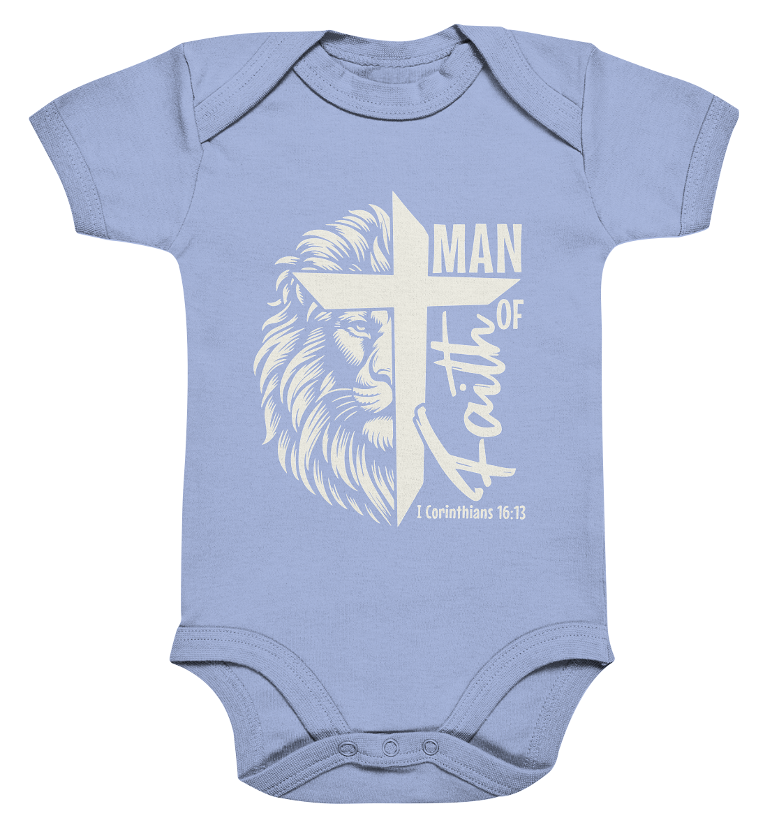 Man of Faith – 1. Corinthians 16:13 - Organic Baby Bodysuit