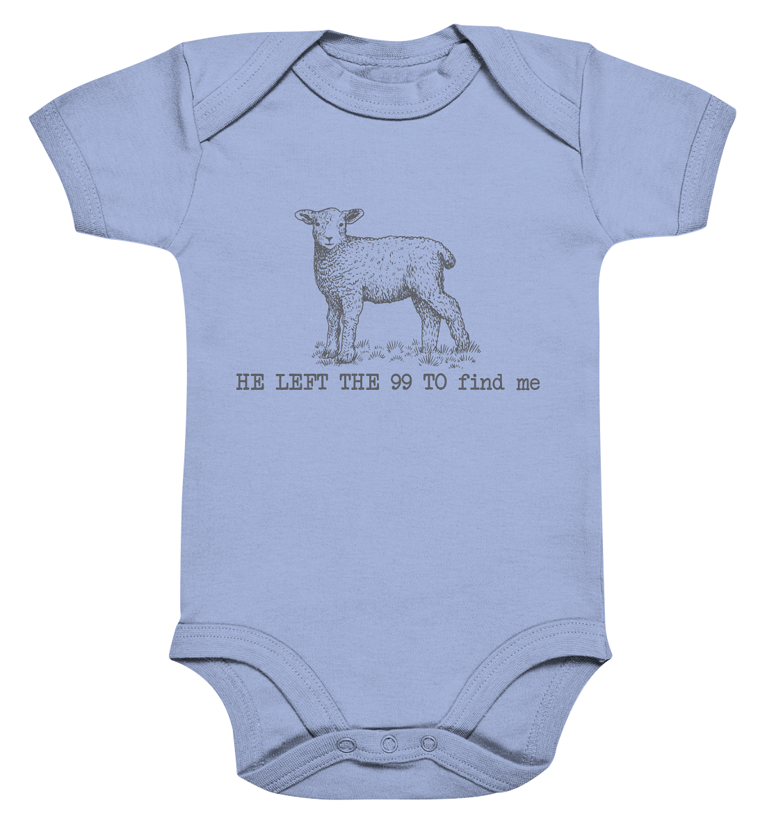 He Left the 99 to Find Me - Organic Baby Bodysuit