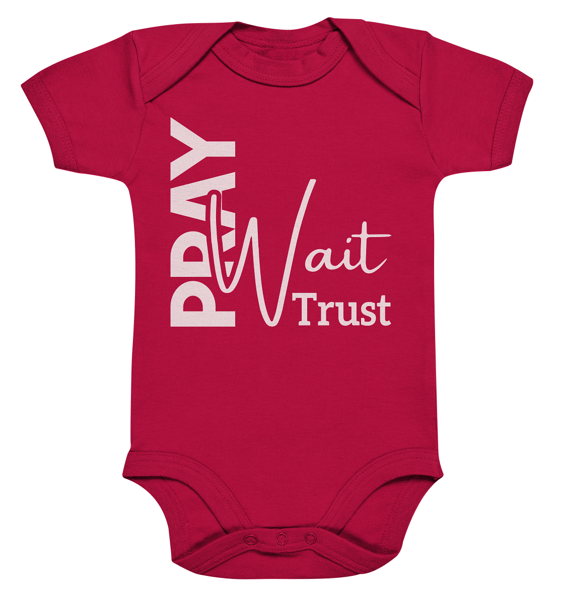 Pray. Wait. Trust. - Organic Baby Bodysuit